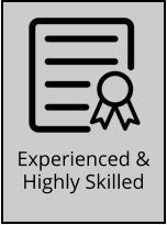 Experienced & Highly Skilled