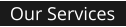 Our Services