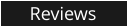 Reviews